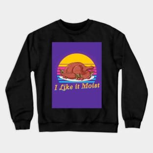 i like it moist retrowave Crewneck Sweatshirt